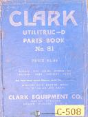 Clark Equipment-Clark Utilitruc D, Gas Book No. 81, Parts and Assemblies Manual 1978-D-Utilitruc-01